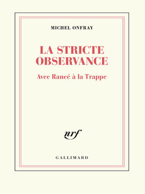 cover image of La stricte observance. Avec Rancé à la Trappe